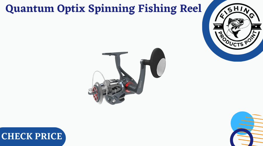 Quantum Optix Spinning Fishing Reel