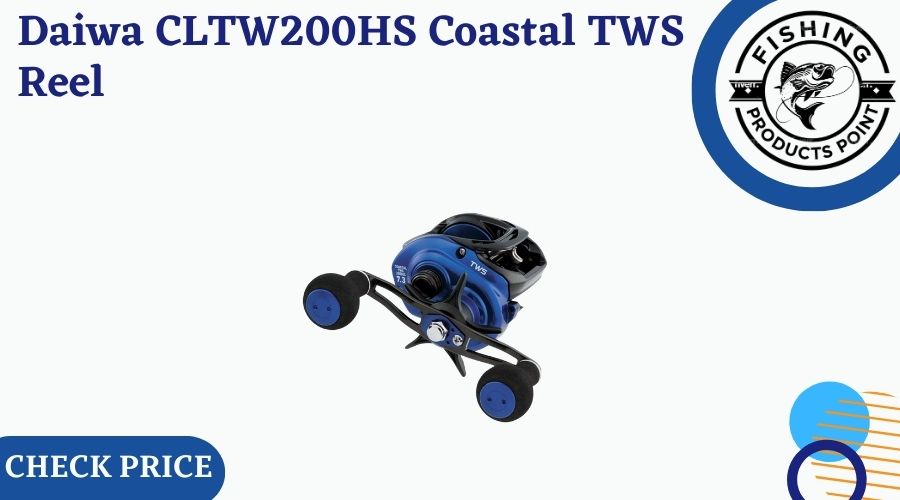 Daiwa CLTW200HS Coastal TWS Reel