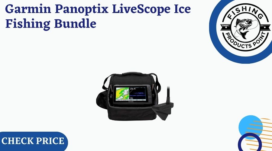 Garmin Panoptix LiveScope Ice Fishing Bundle