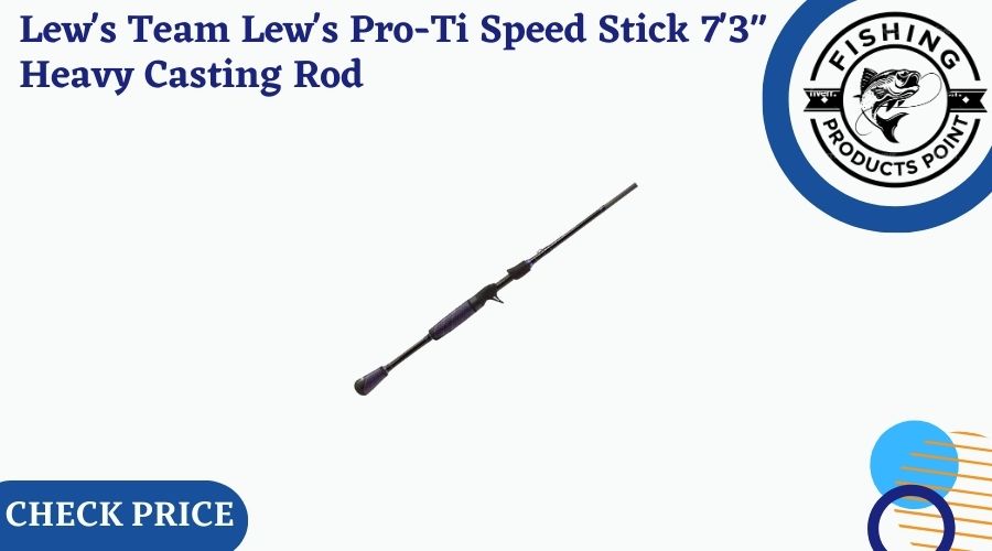 Lew's Team Lew's Pro-Ti Speed Stick 7'3 Medium Heavy Casting Rod