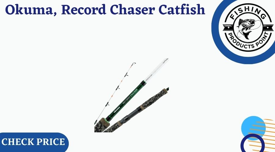 Okuma, Record Chaser Catfish