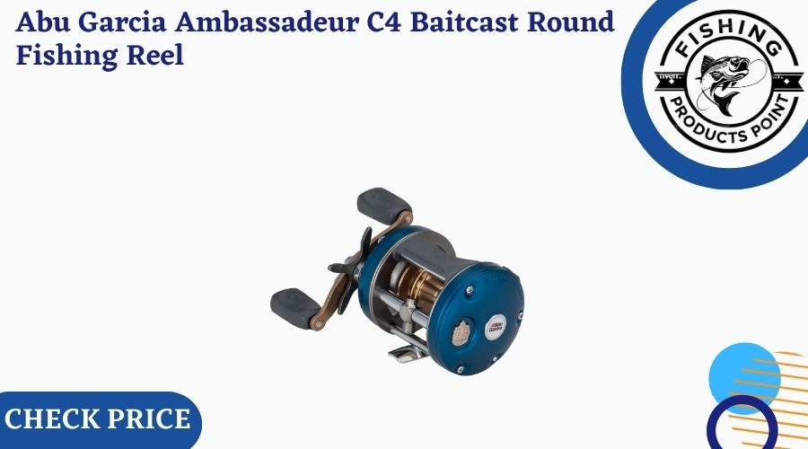 Abu Garcia Ambassadeur C4 Baitcast Round Fishing Reel