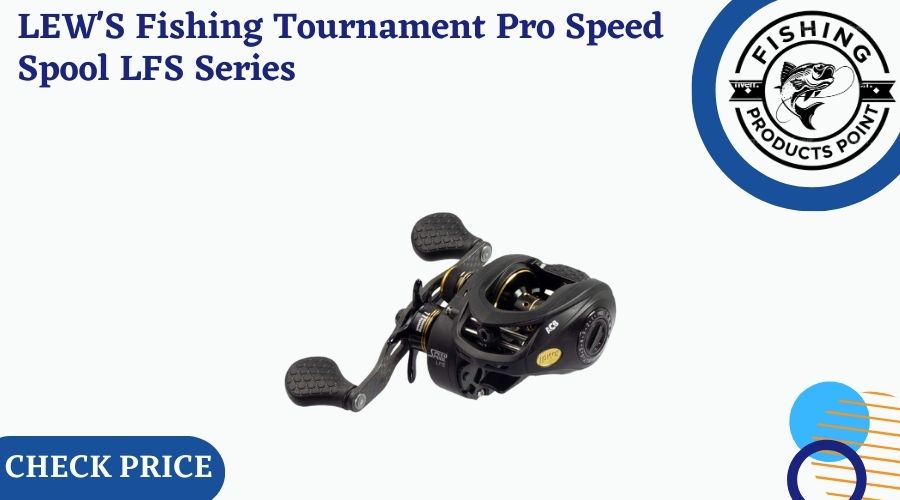 LEW'S Fishing Tournament Pro Speed Spool LFS Series