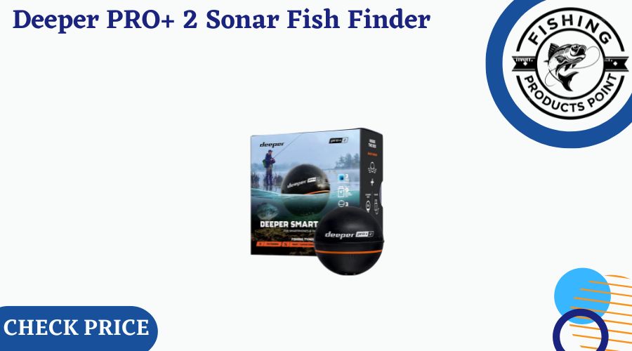 Deeper PRO+ 2 Sonar Fish Finder
