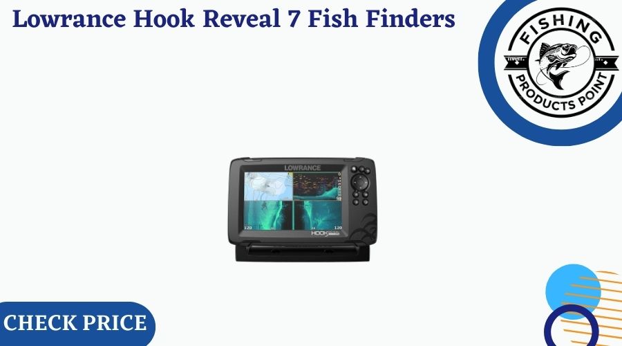 Lowrance Hook Reveal 7 Fish Finders 